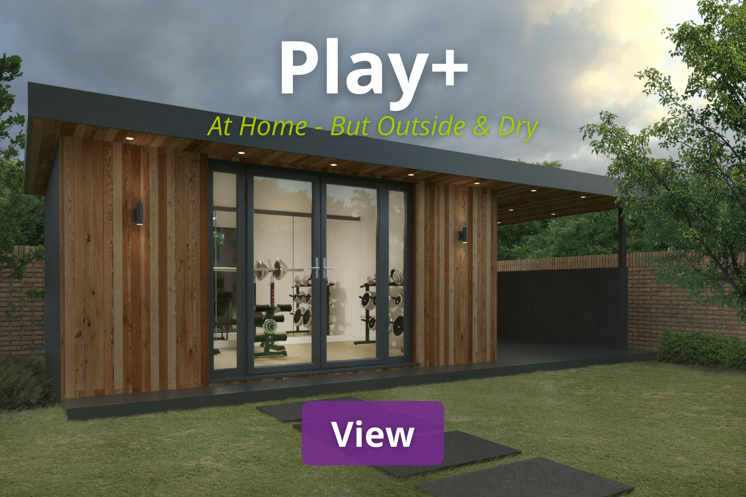 Play+ Garden Room | Ewenny Garden Rooms